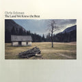 Chris Eckman - The Land We Knew The Best Vinyl LP