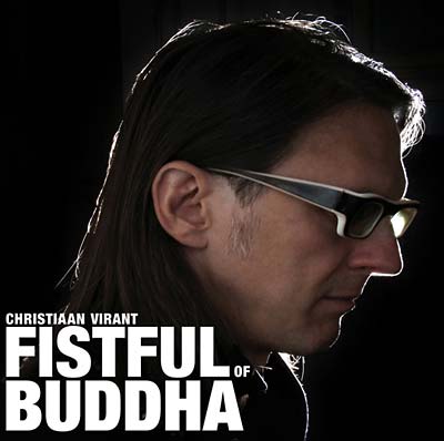 CHRISTIAAN VIRANT - Fistful of Buddha CD CD