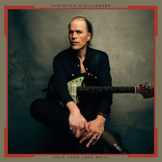 CHRISTIAN KJELLVANDER - Hold Your Love Still CD
