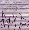 CHRISTIAN MARCLAY - Graffiti Composition CD CD