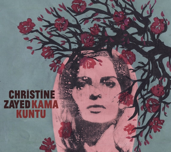 Christine Zayed - Kama Kuntu CD