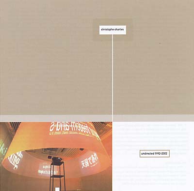 CHRISTOPHE CHARLES - Undirected 1992-2002 CD CD
