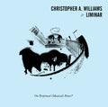 CHRISTOPHER A. WILLIAMS & LIMINAR - On Perpetual (Musical) Peace? Vinyl LP