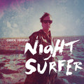 Chuck Prophet - Night Surfer (10Th Anniversary Edition) CD