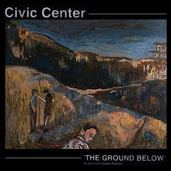 Civic Center - The Ground Below Vinyl LP