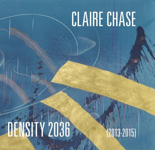 CLAIRE CHASE - Density 2036 CD 4CD