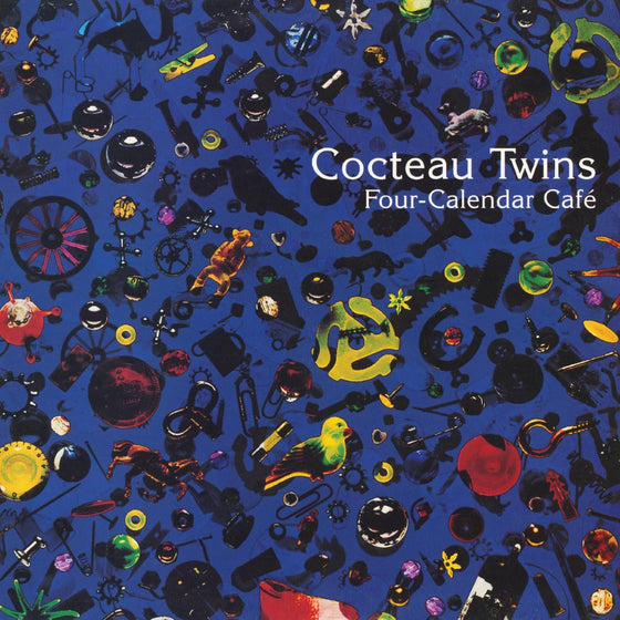 Cocteau Twins - Four-Calendar Cafe' (Remastered) Vinyl LP