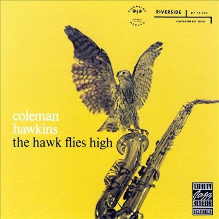 Coleman Hawkins - The Hawk Flies High Vinyl