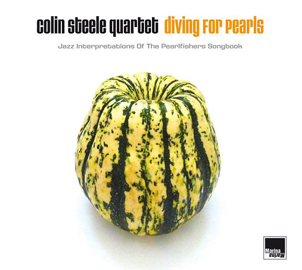 COLIN STEELE QUARTET - Diving For Pearls: Jazz Interpretations Of The Pearlfishers Songbook Vinyl LP