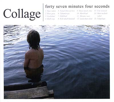 COLLAGE - Forty Seven Minutes Four Seconds CD CD