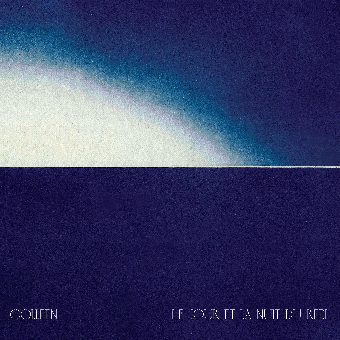 Colleen - Le jour et la nuit du rÃ©el Vinyl 2LP [w/ download card]