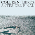 Colleen - Libres Antes Del Final Vinyl