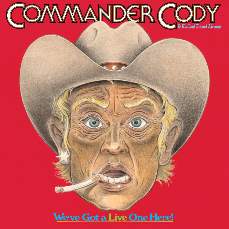 Commander Cody And His Lost Pl - We'Ve Got A Live One Here (Brick & Mortar Exclusive) [2LP] Vinyl