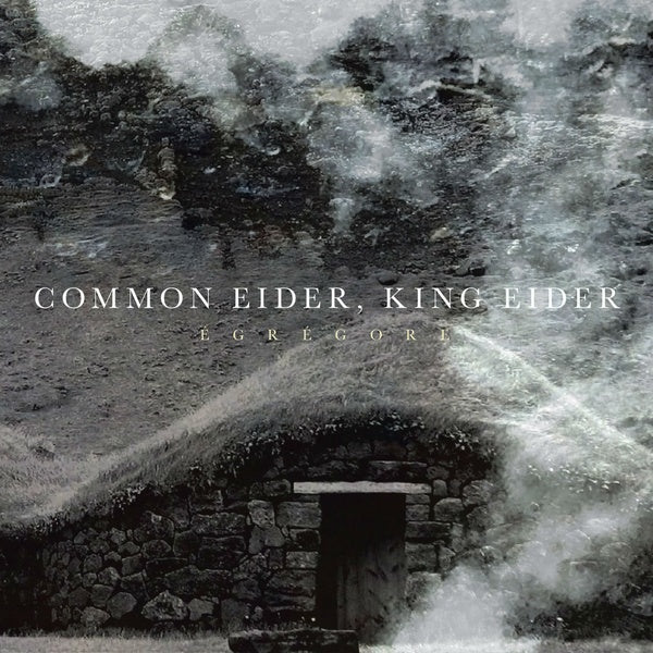 COMMON EIDER, KING EIDER - Egregore CD CD