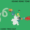 CONNY FRISCHAUF - Kenne Keine Tone Vinyl LP