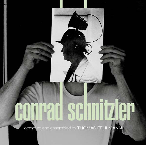 CONRAD SCHNITZLER - Kollektion 05: Conrad Schnitzler Compiled and Assembled by Thomas Fehlmann Vinyl LP