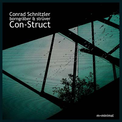 CONRAD SCHNITZLER/BORNGRABER & STRUVER - Con-Struct CD CD