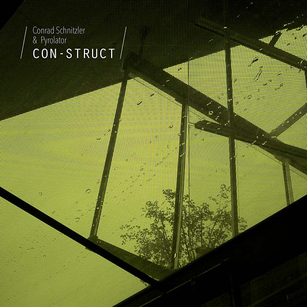 CONRAD SCHNITZLER/PYROLATOR - Con-Struct CD CD