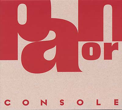 CONSOLE - Pan Or Ama CD CD