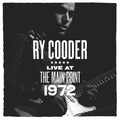 Cooder,Ry - Main Point Live 1972 (Rsd 4.12.25) Vinyl