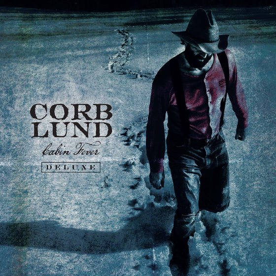 Corb Lund - Cabin Fever Deluxe (Deluxe Edition) Vinyl