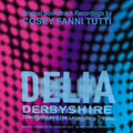 COSEY FANNI TUTTI - Delia Derbyshire: The Myths and the Legendary Tapes CD CD