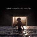 Cowboy Junkies - ALL THAT RECKONING Vinyl