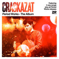 CRACKAZAT - Period Works - The Album CD CD