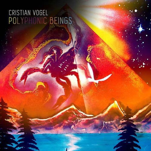 CRISTIAN VOGEL - Polyphonic Beings CD CD
