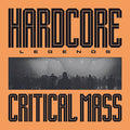 Critical Mass - Hardcore Legends Vinyl