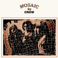 Crow - Mosaic (WHITE VINYL) Vinyl LP White Vinyl