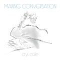 CRYS COLE - Making Conversation Vinyl LP