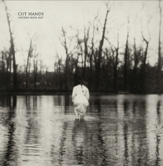 CUT HANDS - Sixteen Ways Out CD