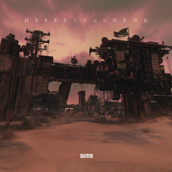 DADUB - Hypersynchron Vinyl 2LP