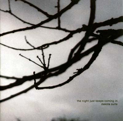 DAKOTA SUITE - The Night Just Keeps Coming In CD CD