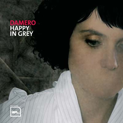 DAMERO - Happy In Grey CD