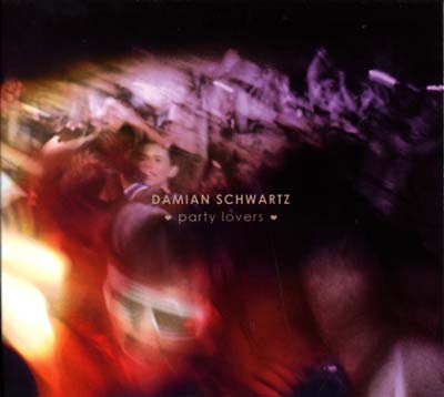 DAMIAN SCHWARTZ - Party Lovers CD CD