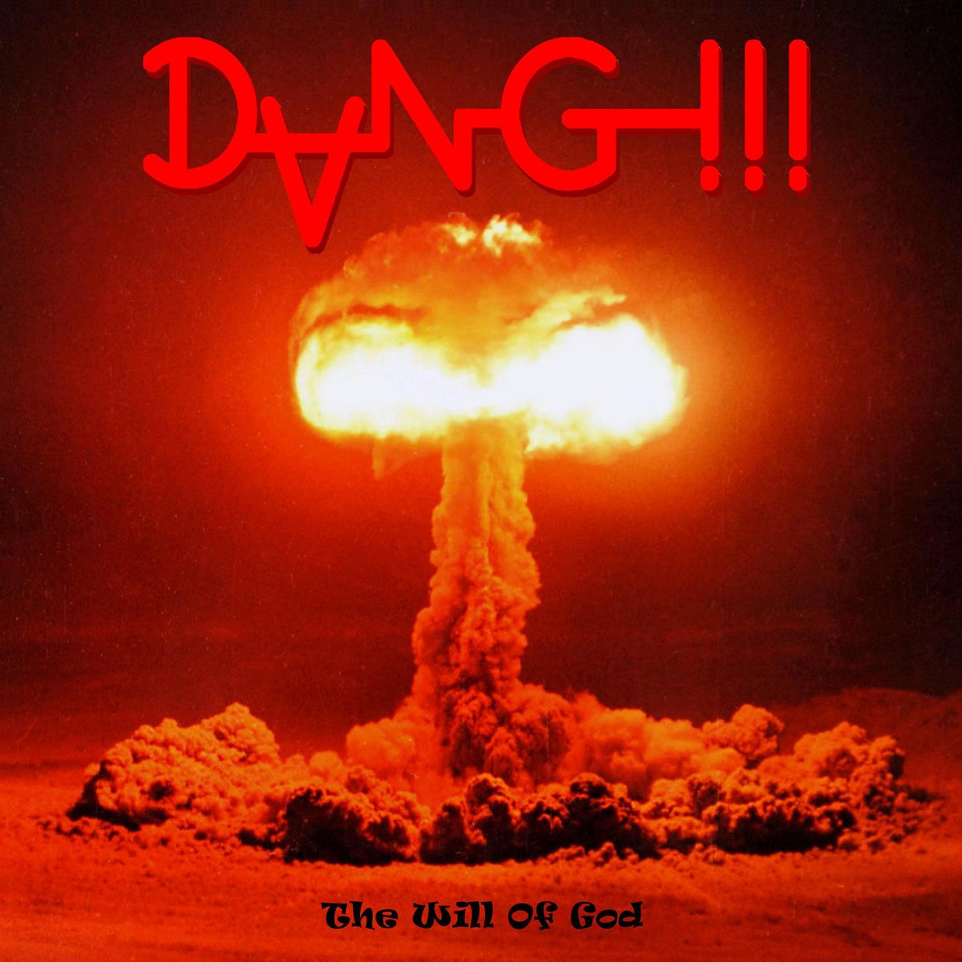 Dang!!! - The Will Of God Vinyl LP