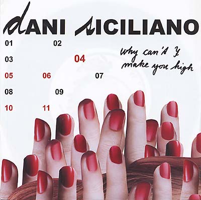 Dani Siciliano - Why Can't I Make You High Vinyl 7"