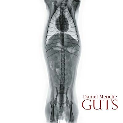 DANIEL MENCHE - Guts CD CD