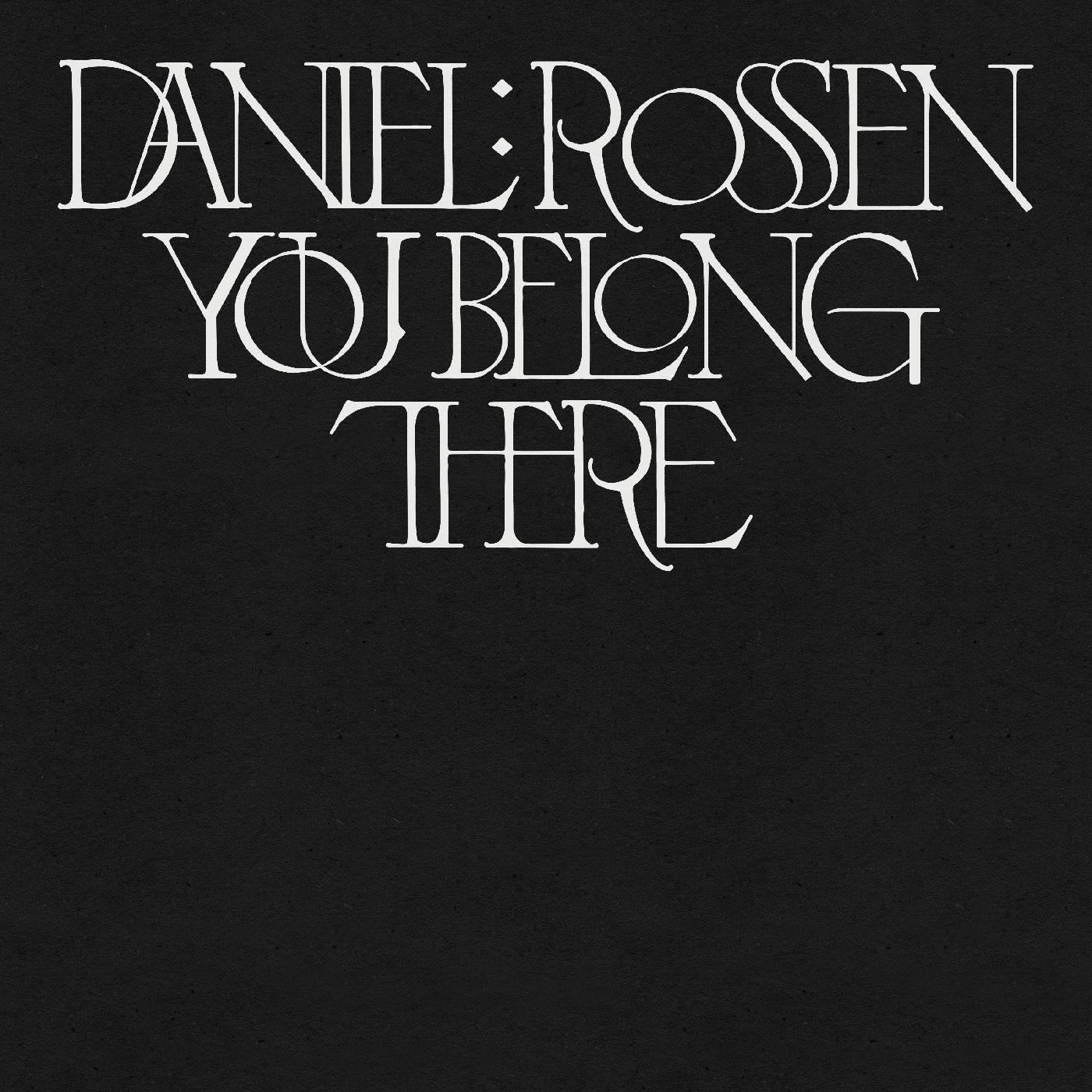 Daniel Rossen - You Belong There (GOLD VINYL) Vinyl LP Gold Vinyl 1LP in printed inners DL Card