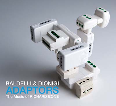 DANIELE BALDELLI & MARCO DIONIGI - Adaptors: The Music Of Richard Bone CD CD
