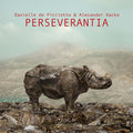 DANIELLE DE PICCIOTTO & ALEXANDER HACKE - Perseverantia Vinyl LP+CD