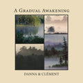 Danna And Clément - A Gradual Awakening Vinyl