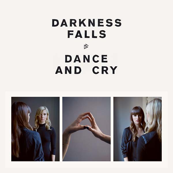 DARKNESS FALLS - Dance and Cry CD CD