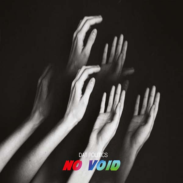 DAT POLITICS - No Void CD CD