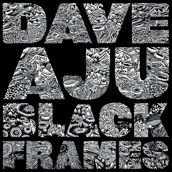 DAVE AJU - Black Frames CD CD