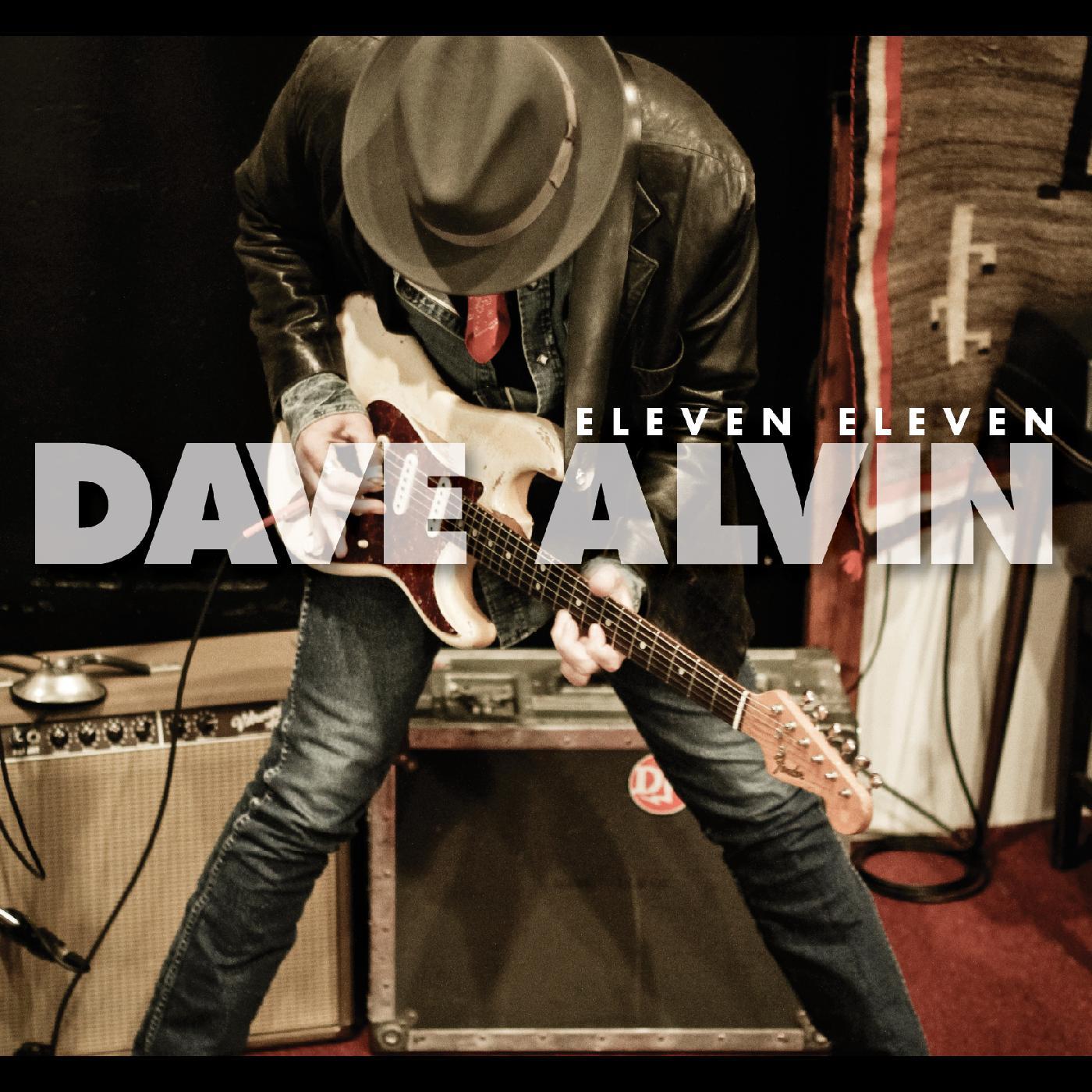 Dave Alvin - Eleven Eleven (11th Anniversary Expanded Edition) Vinyl LP Deluxe edition contains three bonus tracks and new track sequence by Dave Alvin