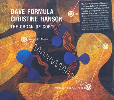 DAVE FORMULA & CHRISTINE HANSON - The Organ Of Corti CD CD