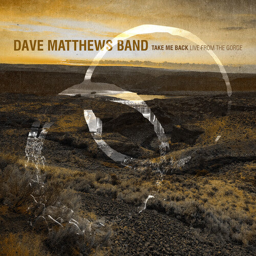 Dave Matthews Band - Take Me Back / Live From the Gorge, George, Wa 8.30.2025 (Digipack Packaging) (3 Cd's) CD